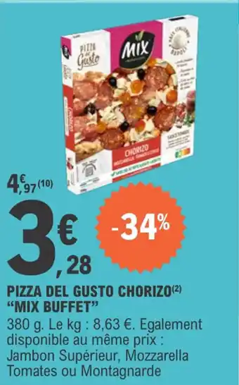 E.Leclerc Pizza del gusto chorizo mix buffet offre