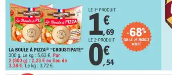 E.Leclerc La boule a pizza croustipate offre