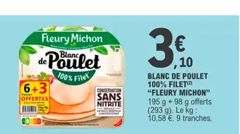 E.Leclerc Blanc de poulet 100% filet fleury michon offre