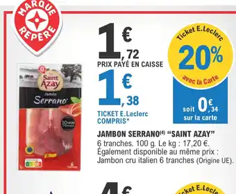 E.Leclerc Jambon serrano saint azay offre