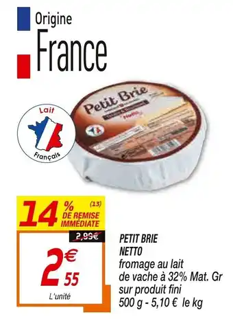 Netto Petit brie netto offre