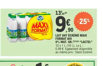 E.Leclerc Lait uht ecreme maxi format bio 0% mat gr lactel offre