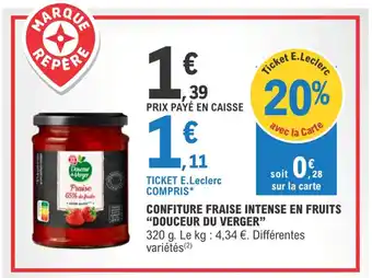 E.Leclerc Confiture fraise intense en fruits "DOUCEUR DU VERGER" offre