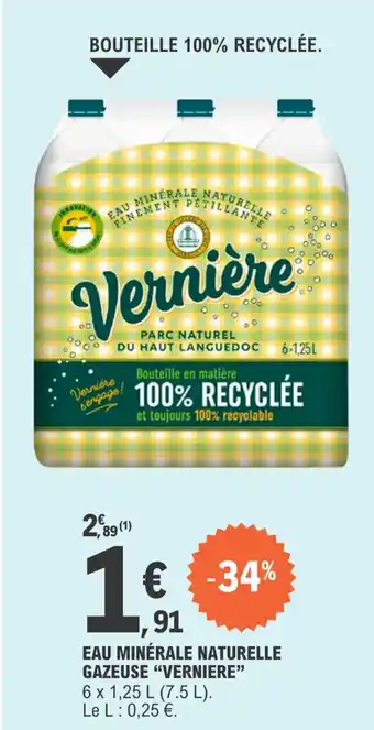 E.Leclerc Eau minérale naturelle gazeuse "VERNIERE" offre