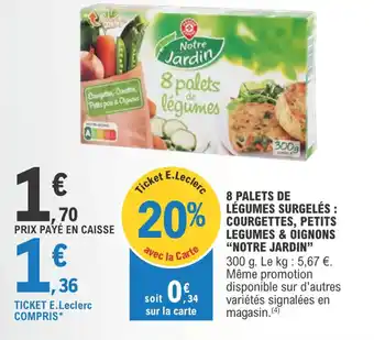 E.Leclerc 8 palets de légumes surgelés offre