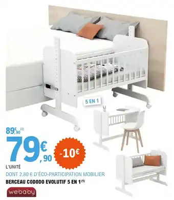 E.Leclerc Berceau cododo evolutif 5 en 1 offre