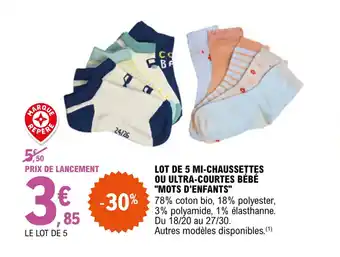 E.Leclerc Lot de 5 mi-chaussettes ou ultra-courtes bébé "MOTS D'ENFANTS" offre