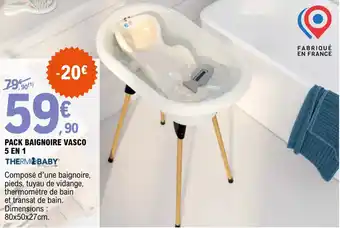 E.Leclerc Pack baignoire vasco 5 en 1 offre