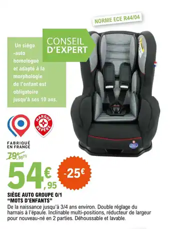 E.Leclerc Siege auto groupe 0/1 "MOTS D'ENFANTS" offre