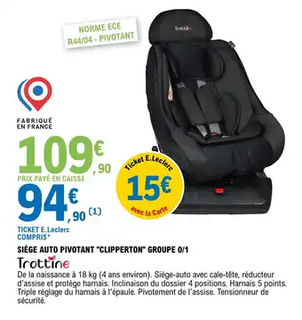 E.Leclerc Siège auto pivotant "CLIPPERTON" groupe 0/1 offre