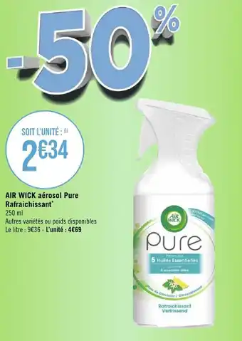 Géant Casino AIR WICK aérosol pure rafraichissant offre