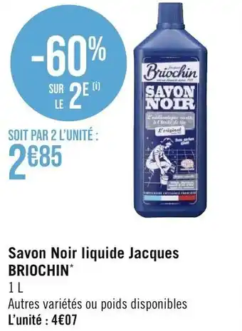 Géant Casino Savon noir liquide jacques BRIOCHIN offre