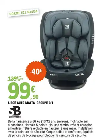 E.Leclerc Siege auto malta groupe 0/1 offre