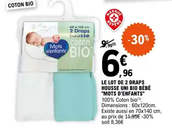 E.Leclerc Le lot de 2 draps housse uni bio bébé "MOTS D'ENFANTS" offre