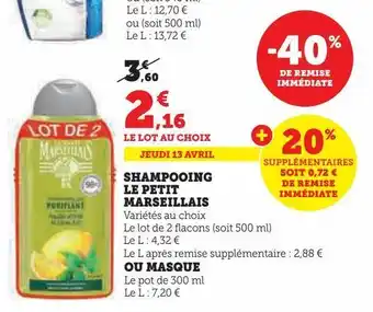 U Express Shampooing le petit marseillais ou masque offre