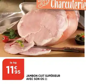 Bi1 Jambon cuit supérieur avec son os offre