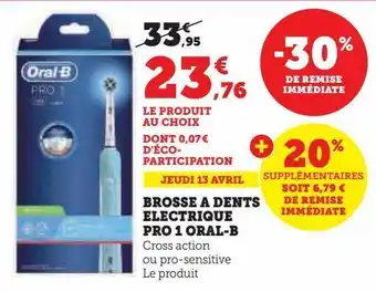 U Express Brosse a dents electrique pro 1 oral-b offre