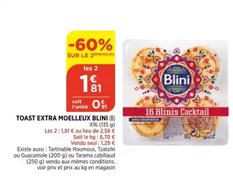 Bi1 Toast extra moelleux blini offre