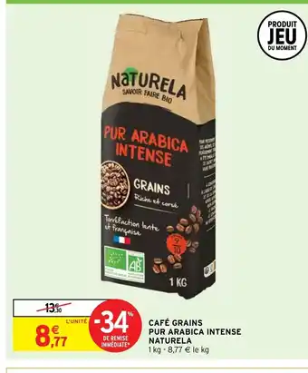Intermarché Express Cafe grains pur arabica intense naturela offre