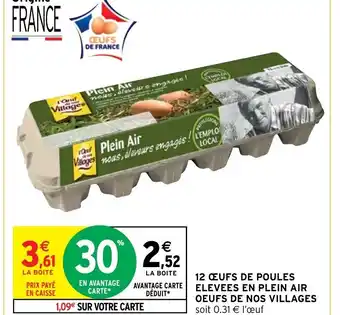 Intermarché Express 12 oeufs de poules elevees en plein air oeufs de nos villages offre