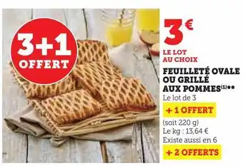 Super U Feuilleté ovale ou grillé aux pommes(1)** offre