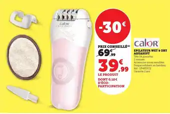 Hyper U Epilateur wet & dry aquasoft calor offre
