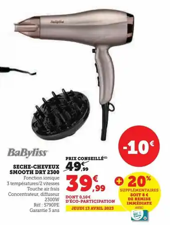 Hyper U Seche-cheveux smooth dry 2300 babyliss offre