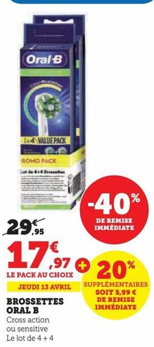 Hyper U Brossettes oral b offre