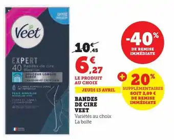 Hyper U Bandes de cire veet offre