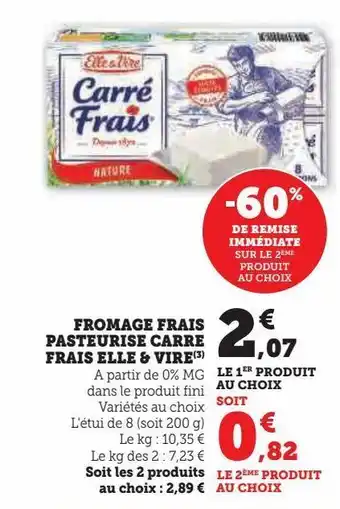 Hyper U Fromage frais pasteurise carre frais elle & vire offre