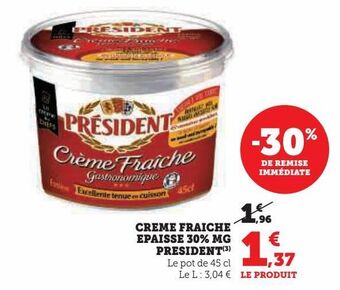 Hyper U Creme fraiche epaisse 30% mg president( offre