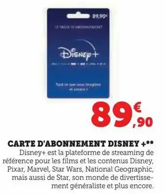 Hyper U Carte d'abonnement disney + offre