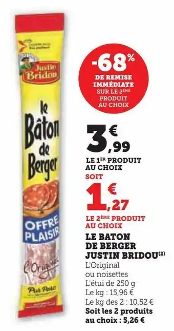 Hyper U Le baton de berger justin bridou offre