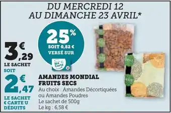 Hyper U Amandes mondial fruits secs offre