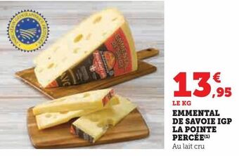 Hyper U Emmental de savoie igp la pointe percée offre