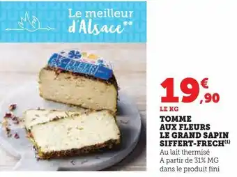 Hyper U Tomme aux fleurs le grand sapin siffert-frech offre