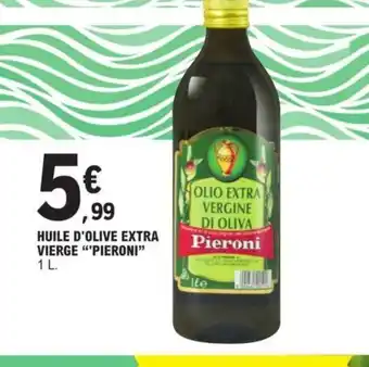 E.Leclerc Huile D'Olive Extra Vierge "Pieroni" offre