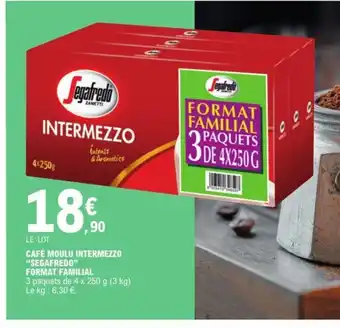 E.Leclerc Café Moulu Intermezzo "Segafredo" Format Familial offre