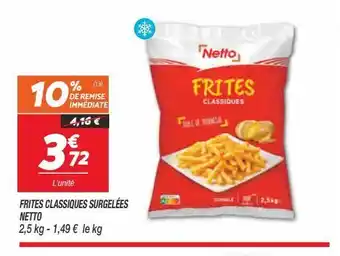 Netto Frites classiques surgelées netto offre