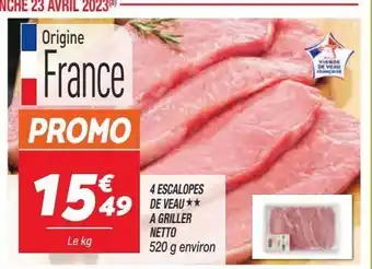 Netto 4 escalopes de veau a griller netto offre
