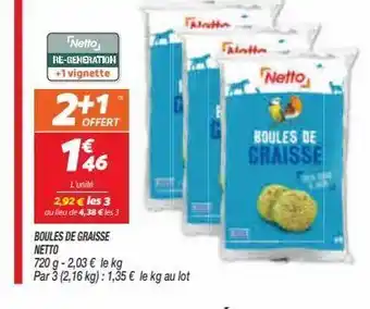 Netto Boules de graisse netto offre