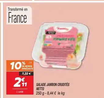 Netto Salade jambon crudites netto offre