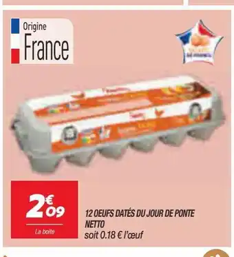 Netto 12 oeufs dates du jour de ponte netto offre