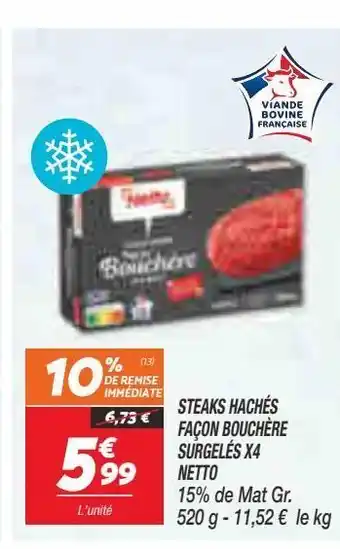 Netto Steaks haches facon bouchere surgeles x4 netto offre