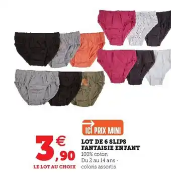 Super U Lot de 6 Slips Fantaisie Enfant offre