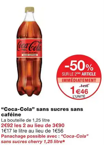 Monoprix Coca-cola coca-cola sans sucres sans caféine offre