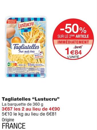Monoprix Lustucru tagliatelles offre