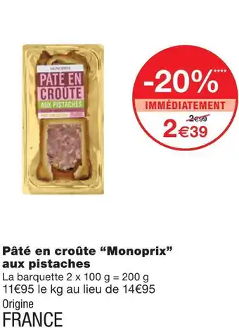 Monoprix Monoprix pâté en croûte aux pistaches offre