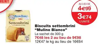 Monoprix Mulino bianco biscuits settembrini offre