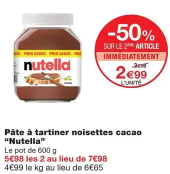 Monoprix Nutella pâte à tartiner noisettes cacao offre